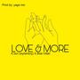 Love and More (feat. Bilal Villah)