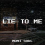 Lie to Me (Explicit)