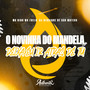 O Novinha do Mandela Deixa Eu Ir Atrás de Tú (Explicit)