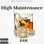 High Maintenance (Explicit)