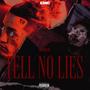 Tell No Lies (Explicit)