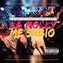 La Molly Me Subio (Explicit)