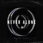 Never Alone