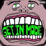 Get In Mode (Explicit)