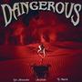 Dangerous (feat. AzChike & Ty Malik) [R.I.P. DJ Official] [Explicit]