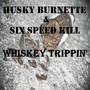 Whiskey Trippin' (Explicit)