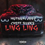 Ling Ling (feat. HotboyCurry) [Explicit]