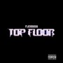 Top Floor (Explicit)