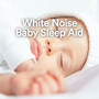 White Noise Baby Sleep Aid