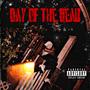 Day of The Dead (Explicit)