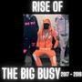 Rise Of The Big Busy (Explicit)