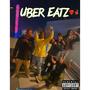 Uber Eatz (feat. Lab4lando) [Explicit]