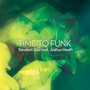 Time to Funk