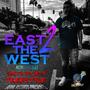 east to west (feat. MoneyTheBull) [Explicit]