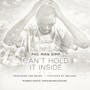 I Can't Hold It Inside (feat. Cee Major) (Explicit)