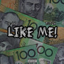 Like Me (Explicit)