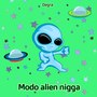 Modo Alien Nigga