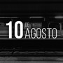 10 De Agosto