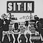 Sit In (feat. MDB) [Explicit]