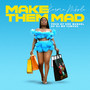 Make Them Mad (Explicit)