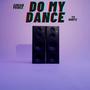 Do my Dance (feat. Ty Hartz)