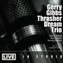 GIBBS, Gerry: Thrasher Dream Trio