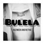 Bulela (feat. Retha)