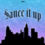 Sauce It Up (prod. by FATMONEY) [Explicit]