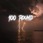 100 Round (feat. CRoo) [Explicit]