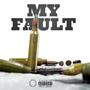 My Fault (Remix) [Explicit]