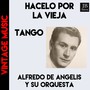 Hacelo por la Vieja (Tango)