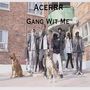 Gang With Me (Explicit)