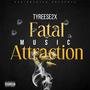 Fatal Attraction! (Explicit)