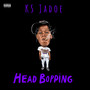 Head Bopping (Explicit)