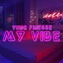 My Vibe (Explicit)