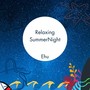 Relaxing SummerNight