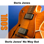 Doris Jones' No Way Out