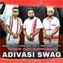 ADIVASI SWAG