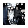 What About Me (feat. Cave) [Explicit]