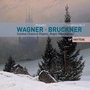 Wagner: Orchestral Extracts/Bruckner: Symphony No 3