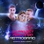 Retrograd (Szanto Denis Remix)