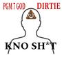 Know **** (feat. Pgm 7 God) [Explicit]