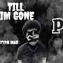 Till Im Gone (Explicit)