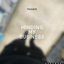 Minding My Business (Explicit)