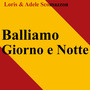 Balliamo giorno e notte (Radio edit)