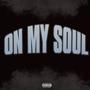 On My Soul (Explicit)
