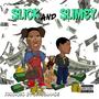 Slick and Slimey (feat. Shawn Scrilla) [Explicit]