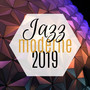 Jazz moderne 2019 - Musique jazz pour salons de thé, salons, hôtels