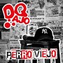 Perro Viejo (Explicit)