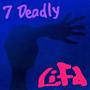 7 Deadly (Explicit)